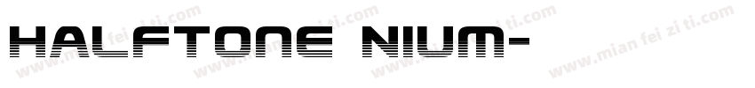 Halftone Nium字体转换